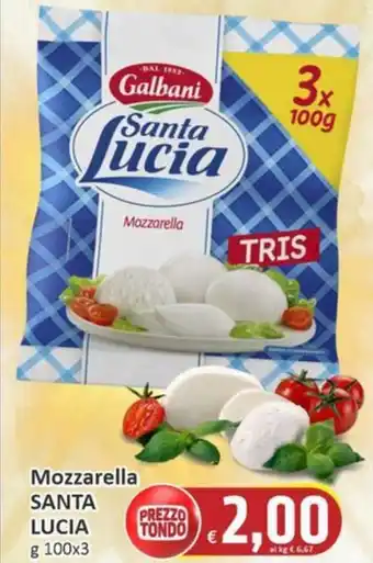 Paghi Poco Mozzarella SANTA LUCIA offerta