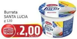 Paghi Poco Burrata SANTA LUCIA offerta