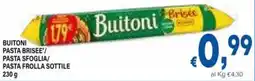 DEM Buitoni pasta brisee/ pasta sfoglia/ pasta frolla sottile offerta