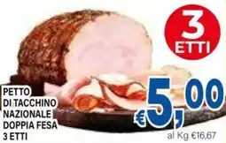 DEM Di tacchino nazionale doppia fesa offerta