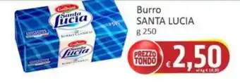 Paghi Poco Burro SANTA LUCIA offerta