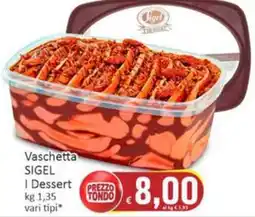 Paghi Poco Vaschetta SIGEL I Dessert offerta