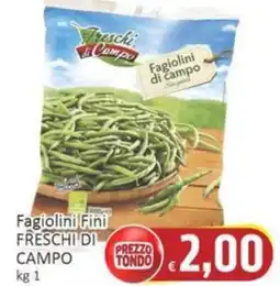 Paghi Poco Fagiolini Fini FRESCHI DI CAMPO offerta