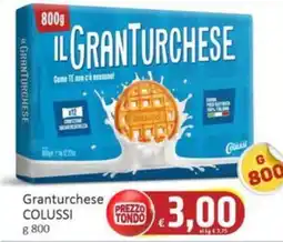 Paghi Poco Granturchese COLUSSI offerta