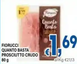 DEM Fiorucci quanto basta prosciutto crudo offerta