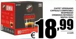 DEM Caffe' vergnano capsule compatibili nespresso cremoso/intenso/ napoli offerta