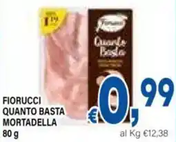 DEM Fiorucci quanto basta mortadella offerta