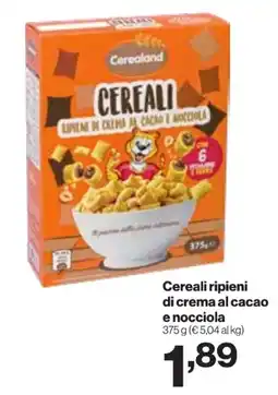 In'S Mercato Cerealand Cereali ripieni di crema al cacao e nocciola offerta