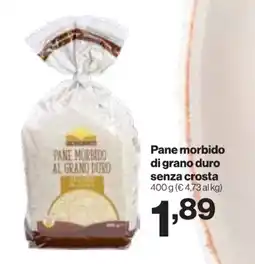 In'S Mercato Pane morbido di grano duro senza crosta offerta