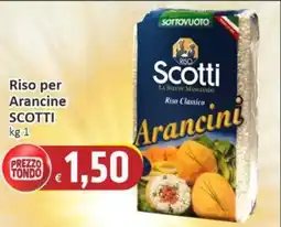 Paghi Poco Riso per Arancine SCOTTI offerta
