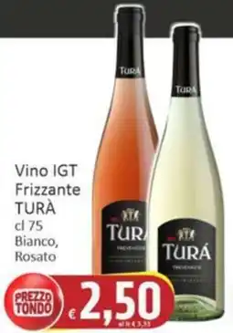 Paghi Poco Vino IGT Frizzante TURÀ offerta