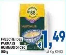 DEM Fresche idee parma is hummus di ceci offerta