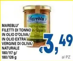 DEM Mareblu' filetti di tonno in olio d'oliva/ in olio extra vergine di oliva naturale offerta