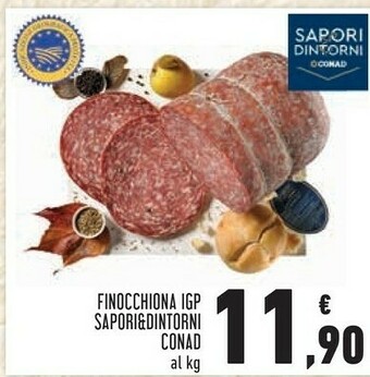 Conad Superstore Conad - finocchiona igp sapori & dintorni offerta