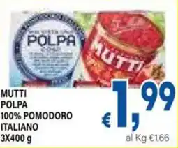 DEM Mutti polpa 100% pomodoro italiano offerta