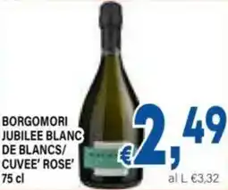DEM Borgomori jubilee blanc de blancs/ cuvee' rose' offerta