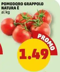 PENNY Pomodoro grappolo NATURA È offerta