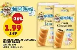 PENNY Flauti al latte, al cioccolato MULINO BIANCO offerta