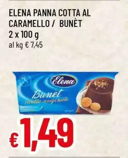 Famila ELENA PANNA COTTA AL CARAMELLO / BUNET offerta