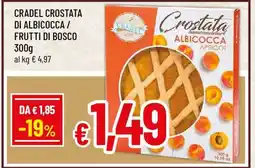 Famila CRADEL CROSTATA DI ALBICOCCA / FRUTTI DI BOSCO offerta