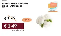 Prezzemolo e Vitale Le selezioni p&v nodino fior di latte offerta