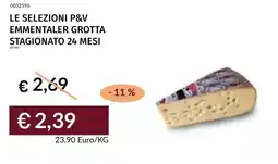 Prezzemolo e Vitale Le selezioni p&v emmentaler grotta stagionato 24 mesi offerta