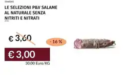 Prezzemolo e Vitale Le selezioni p&v salame al naturale senza nitriti e nitrati offerta