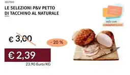 Prezzemolo e Vitale Le selezioni p&v petto di tacchino al naturale offerta