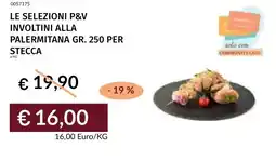 Prezzemolo e Vitale Le selezioni p&v involtini alla palermitana offerta
