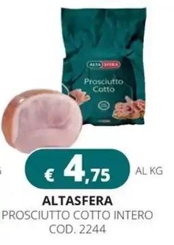 Altasfera Prosciutto cotto intero offerta
