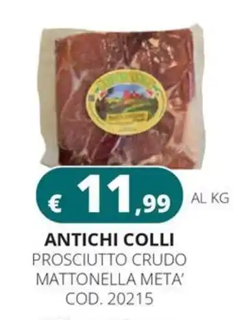 Altasfera Antichi colli prosciutto crudo mattonella meta' offerta