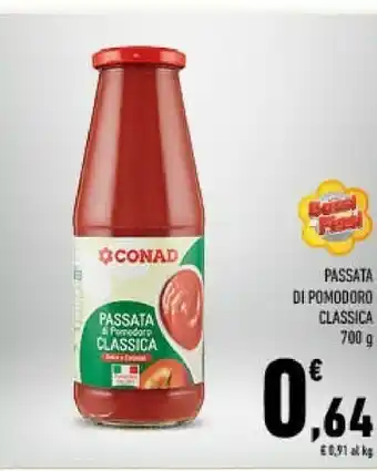 Conad Conad - passata classica 700 g(ml) offerta
