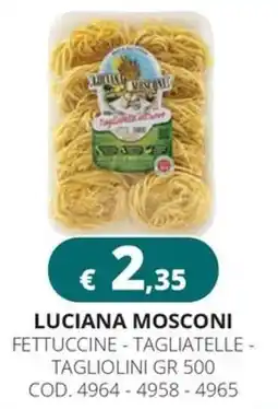 Altasfera Luciana mosconi fettuccine, tagliatelle, tagliolini offerta