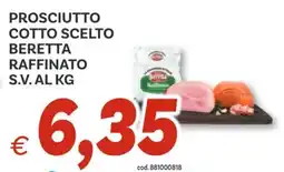 Vivo Supermercati Prosciutto cotto scelto beretta raffinato s.v. offerta