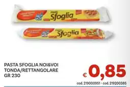 Vivo Supermercati Pasta sfoglia noi&voi tonda/rettangolare offerta