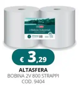 Altasfera Altasfera bobina 2v 800 strappi offerta