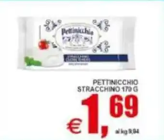 Pewex Pettinicchio stracchino offerta