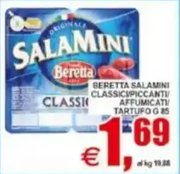 Pewex Beretta salamini classici/piccanti/ affumicati/ tartufo offerta