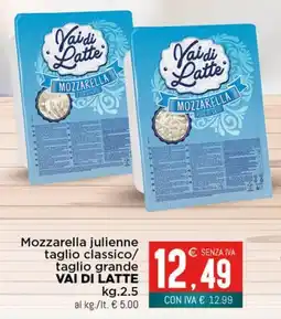 Altasfera Mozzarella julienne taglio classico/ taglio grande VAI DI LATTE offerta