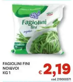 Vivo Supermercati Fagiolini fini NOI&VOI offerta