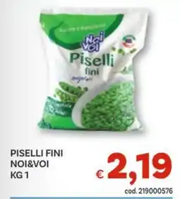 Vivo Supermercati Piselli fini PISELLI FINI NOI&VOI KG 1 offerta