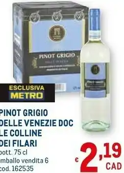 Metro Pinot grigio delle venezie doc le colline dei filari offerta
