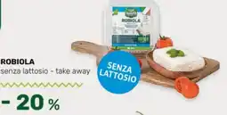 Tigre ROBIOLA senza lattosio - take away offerta
