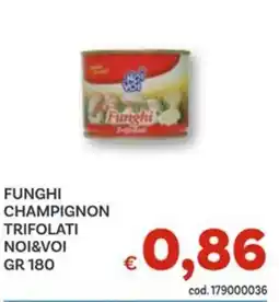 Vivo Supermercati Funghi champignon trifolati NOI&VOI offerta