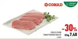 Conad Conad lonza di suino offerta