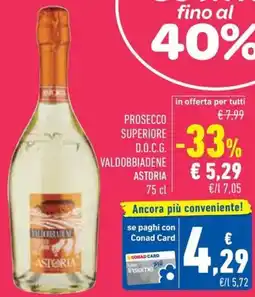 Conad Prosecco superiore + d.o.c.g. valdobbiadene astoria offerta