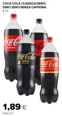 Tigre Coca cola classica/zero/ zero zero/senza caffeina offerta