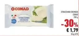 Conad Stracchino cremoso conad offerta