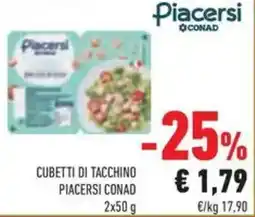 Conad Piacersi conad cubetti di tacchino offerta