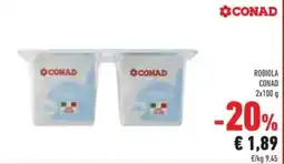 Conad Robiola conad offerta